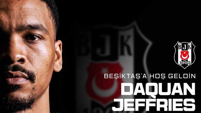 Beşiktaş, DaQuan Jeffries’i kadrosuna kattı